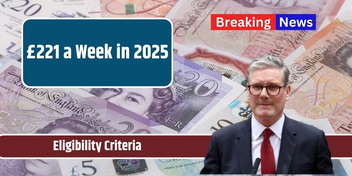 £221 a Week in 2025