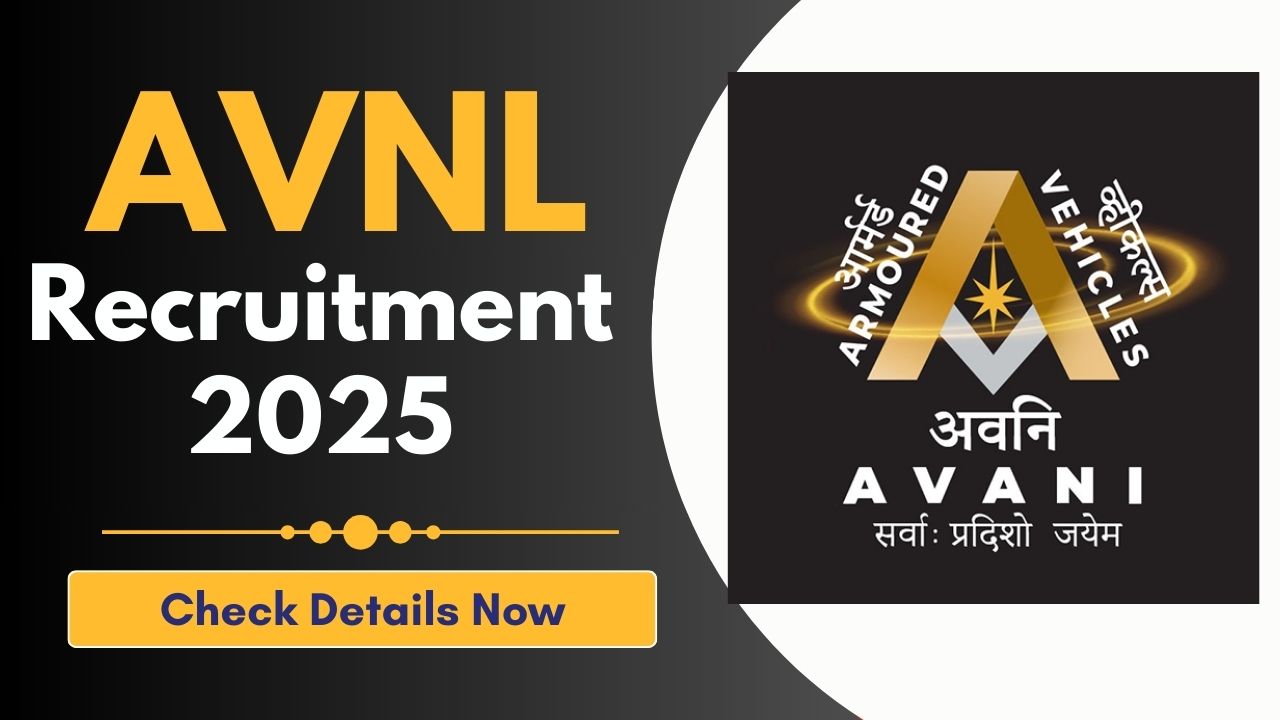 AVNL Recruitment 2025