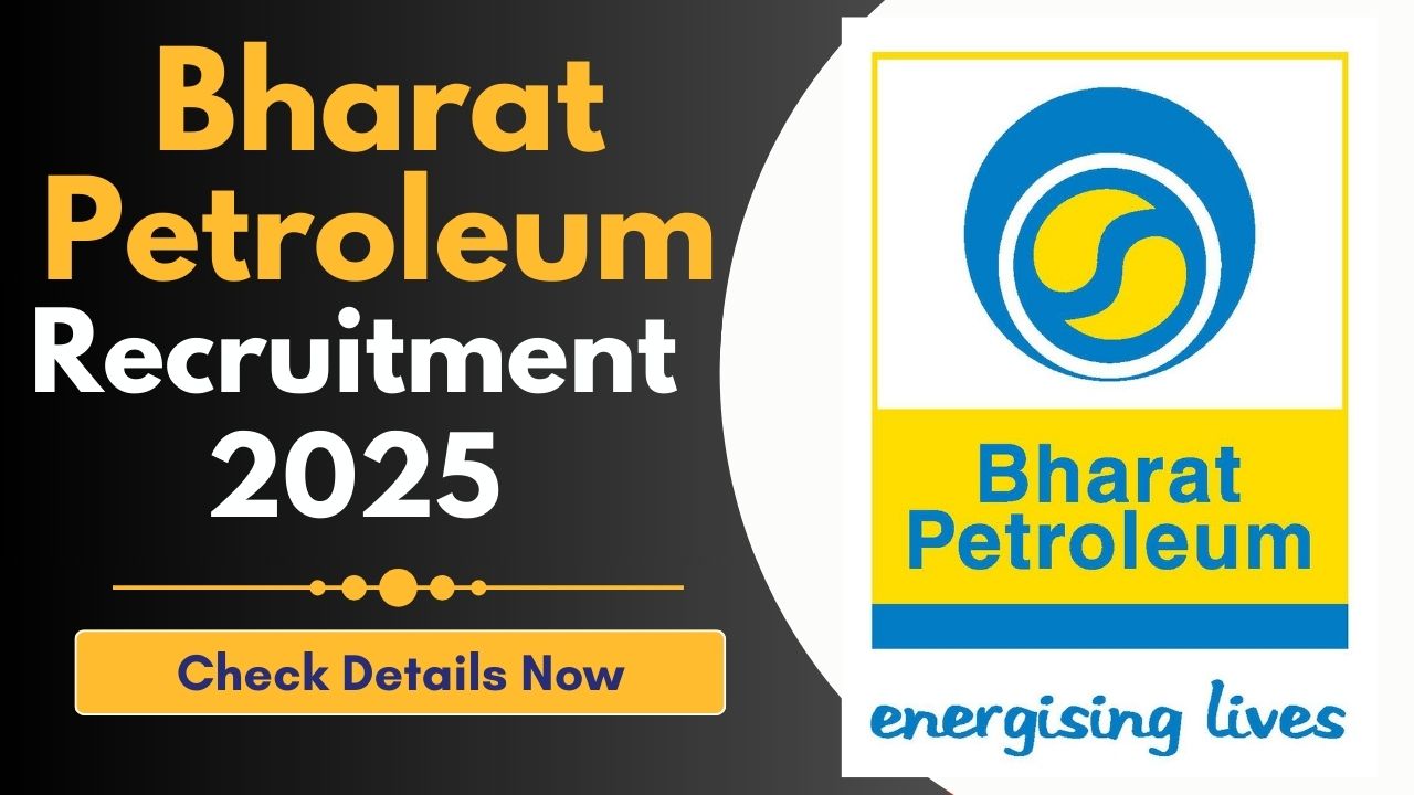 Bharat Petroleum Recruitment 2025