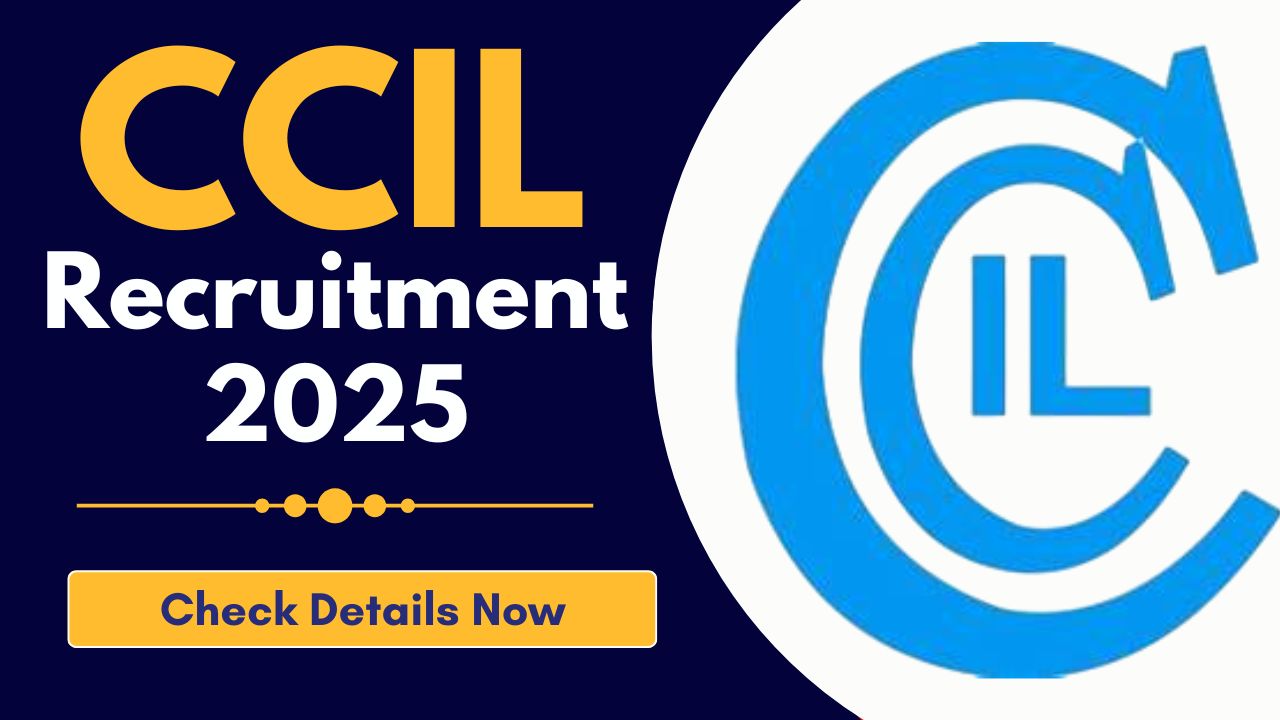 CCIL Recruitment 2025