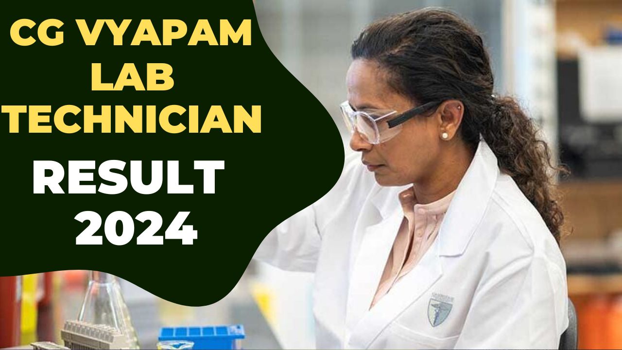 CG Vyapam Lab Technician Result 2024