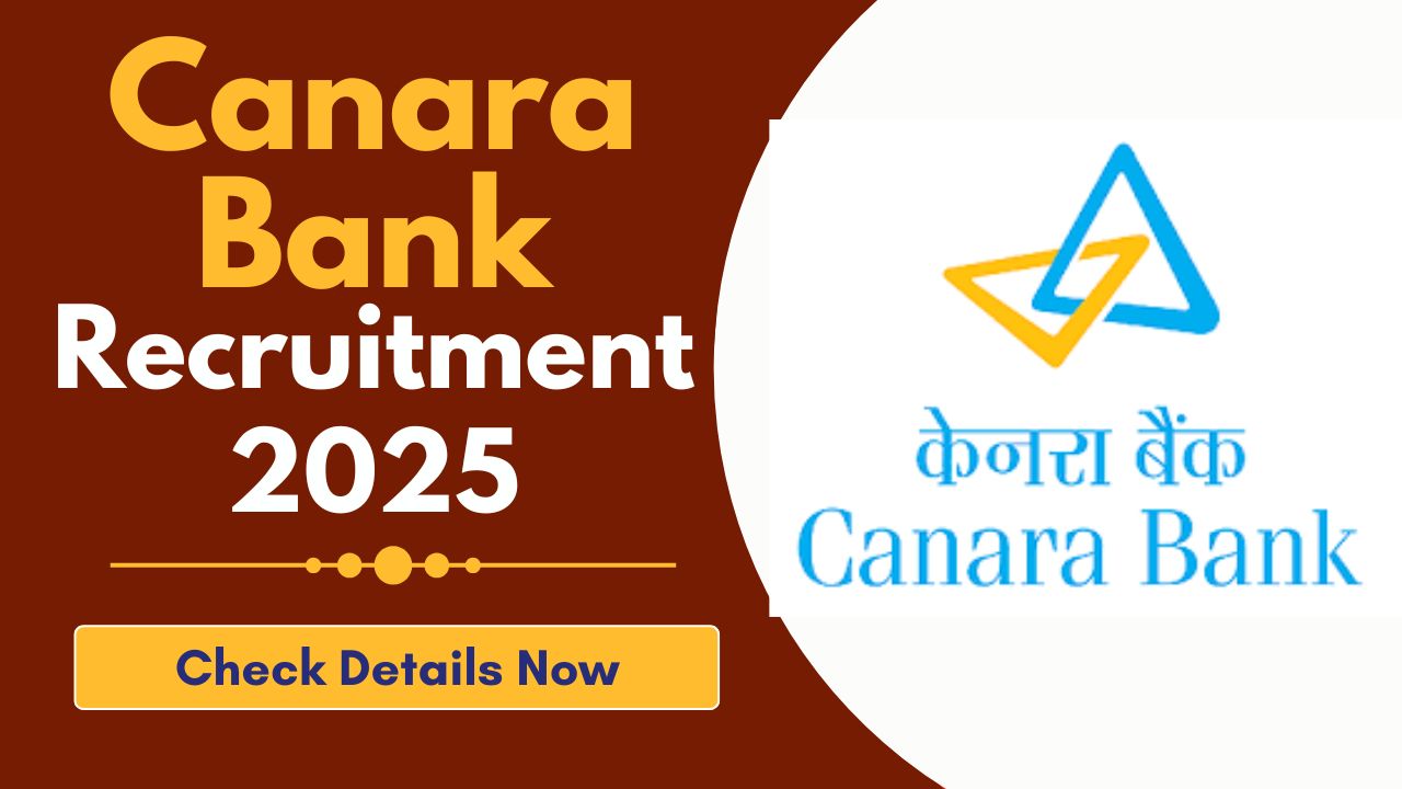 Canara Bank Recruitment 2025