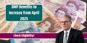 DWP Benefits to Increase from April 2025