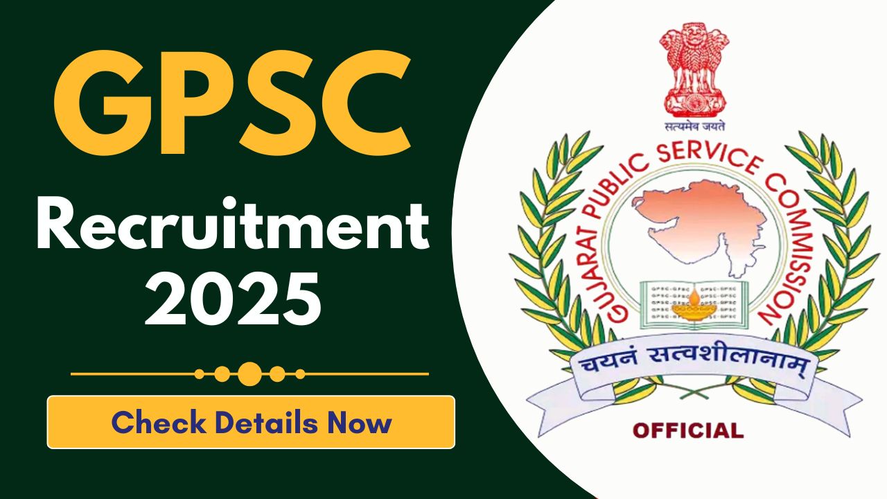 GPSC Recruitment 2025