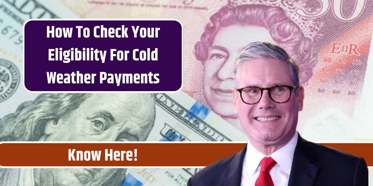 How To Check Your Eligibility For Cold Weather Payments