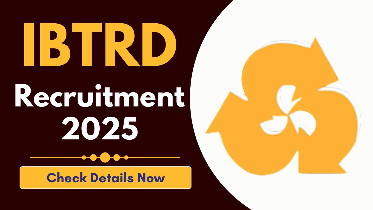 IBTRD Recruitment 2025