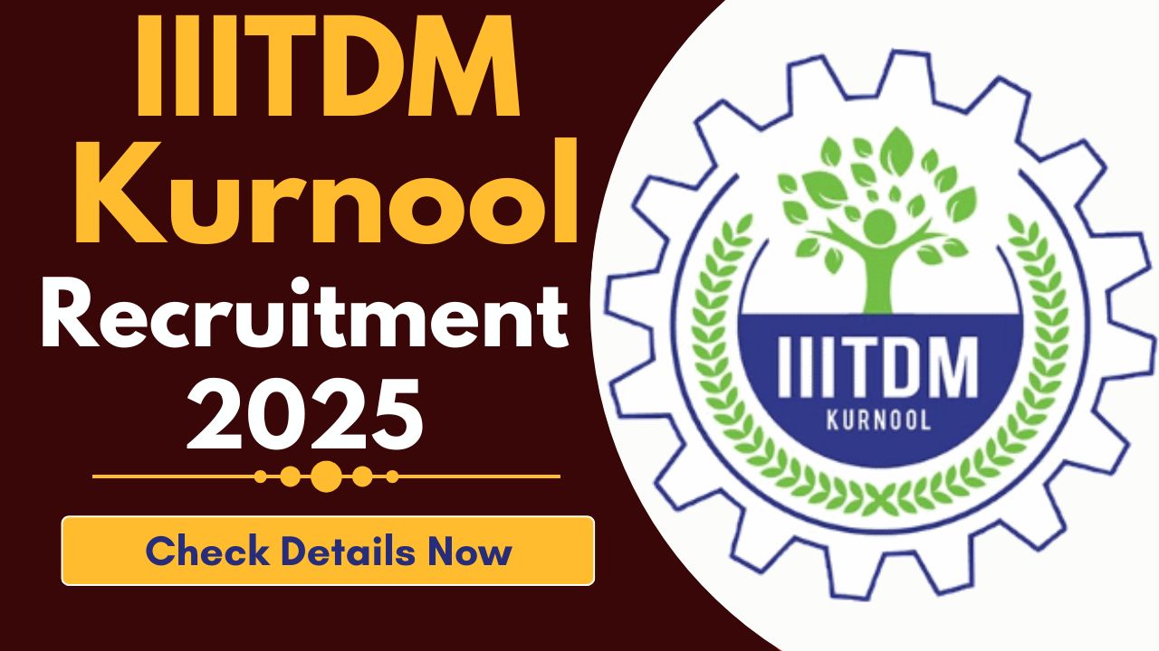 IIITDM Kurnool Recruitment 2025