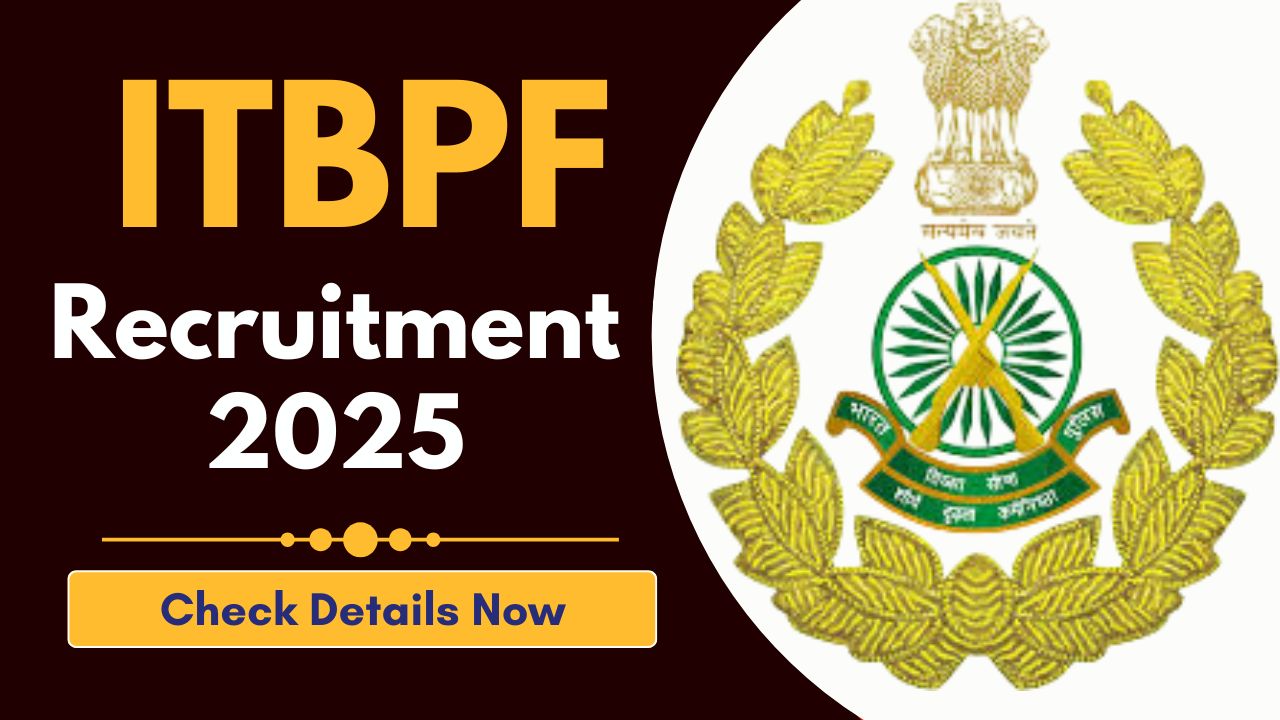 ITBPF Recruitment 2025