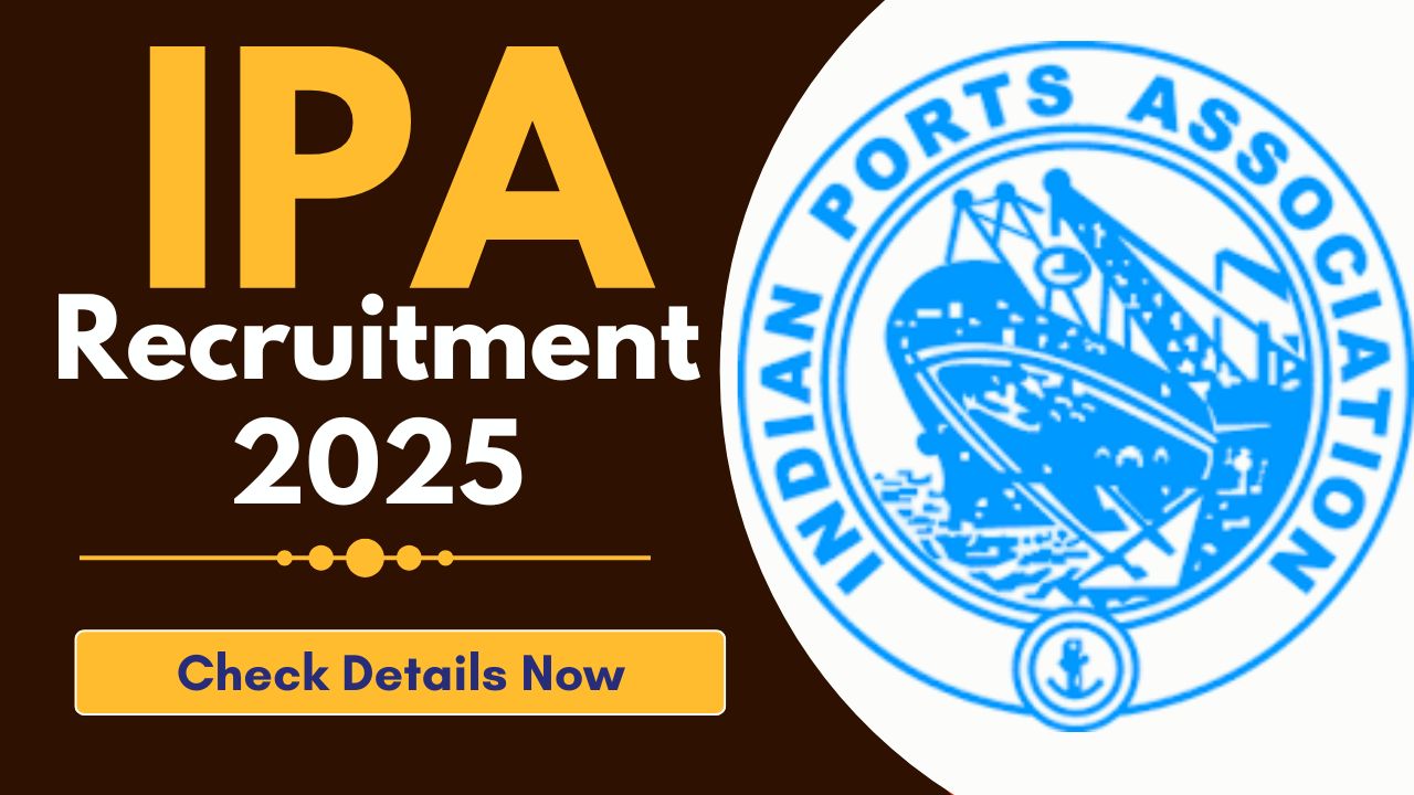 Indian Ports Association Recruitment 2025