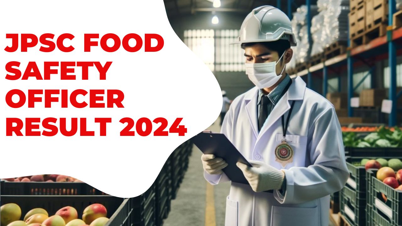 JPSC Food Safety Officer Result 2024