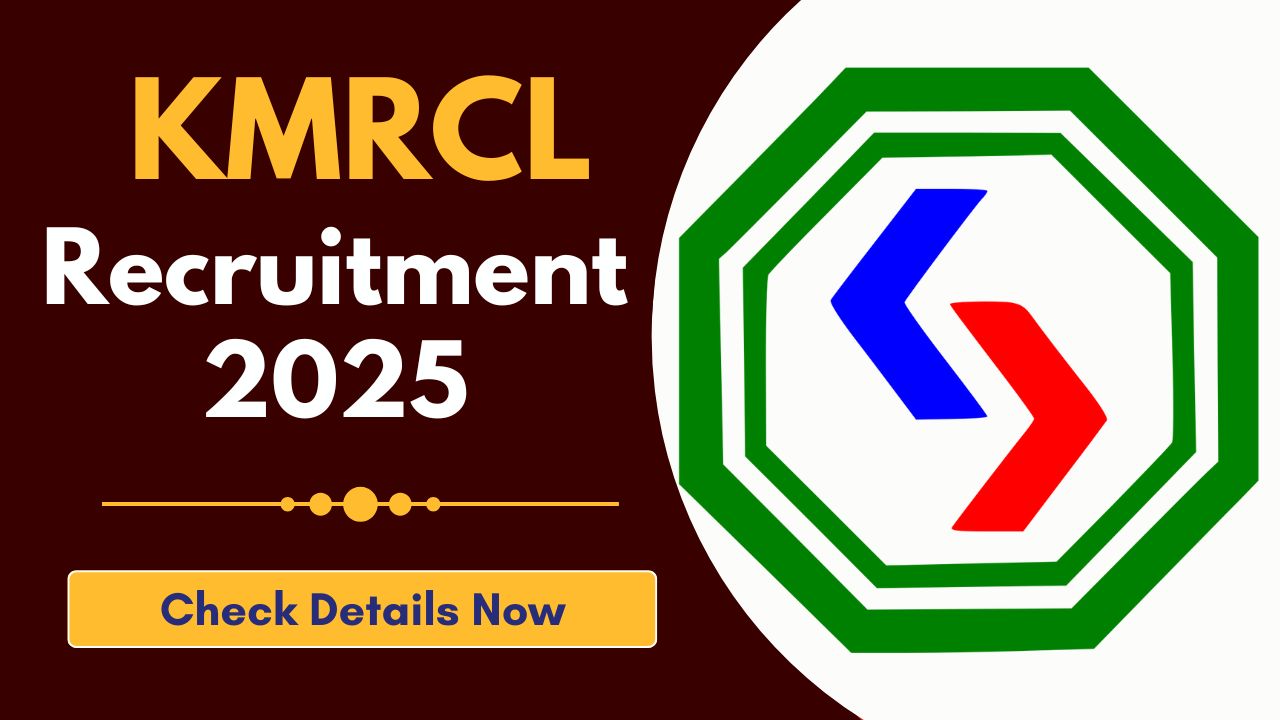 KMRCL Recruitment 2025