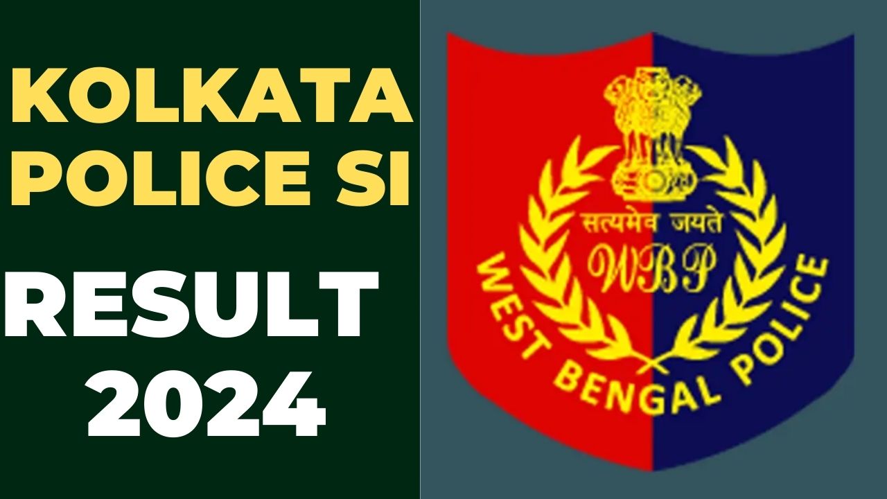 Kolkata Police SI Result 2024