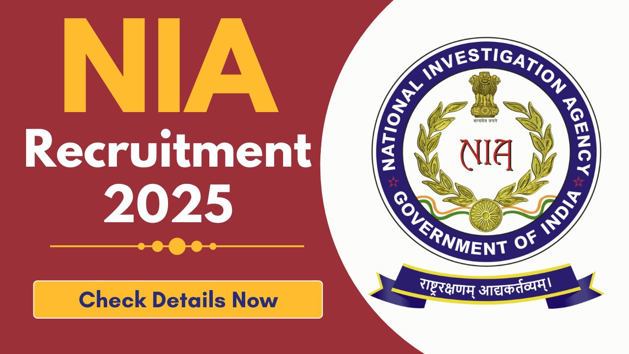 NIA Recruitment 2025