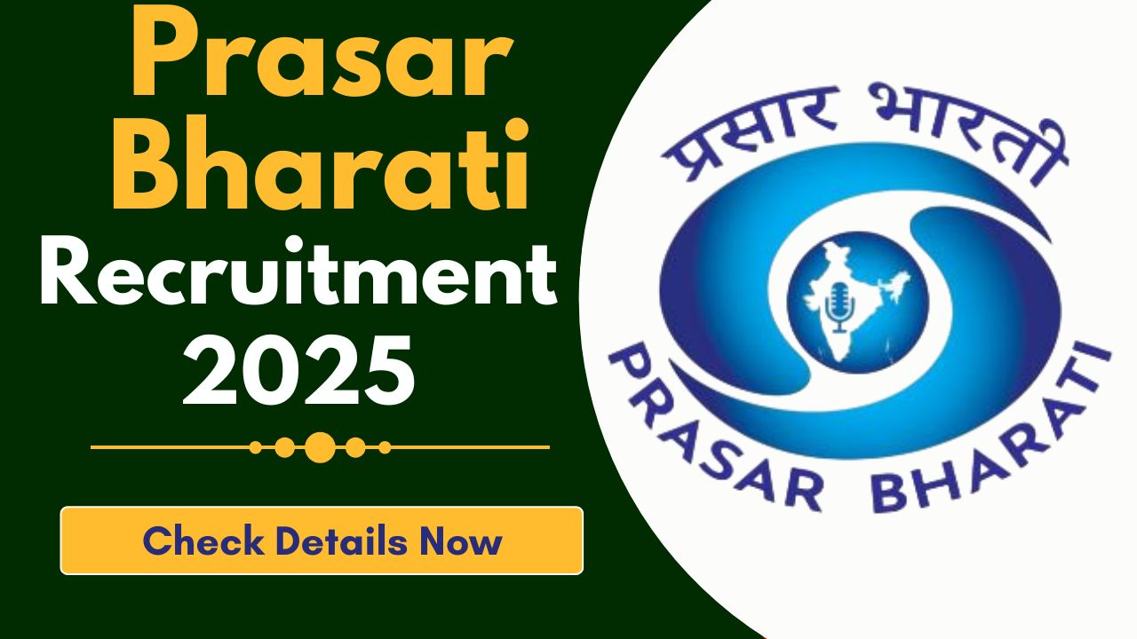 Prasar Bharati Recruitment 2025