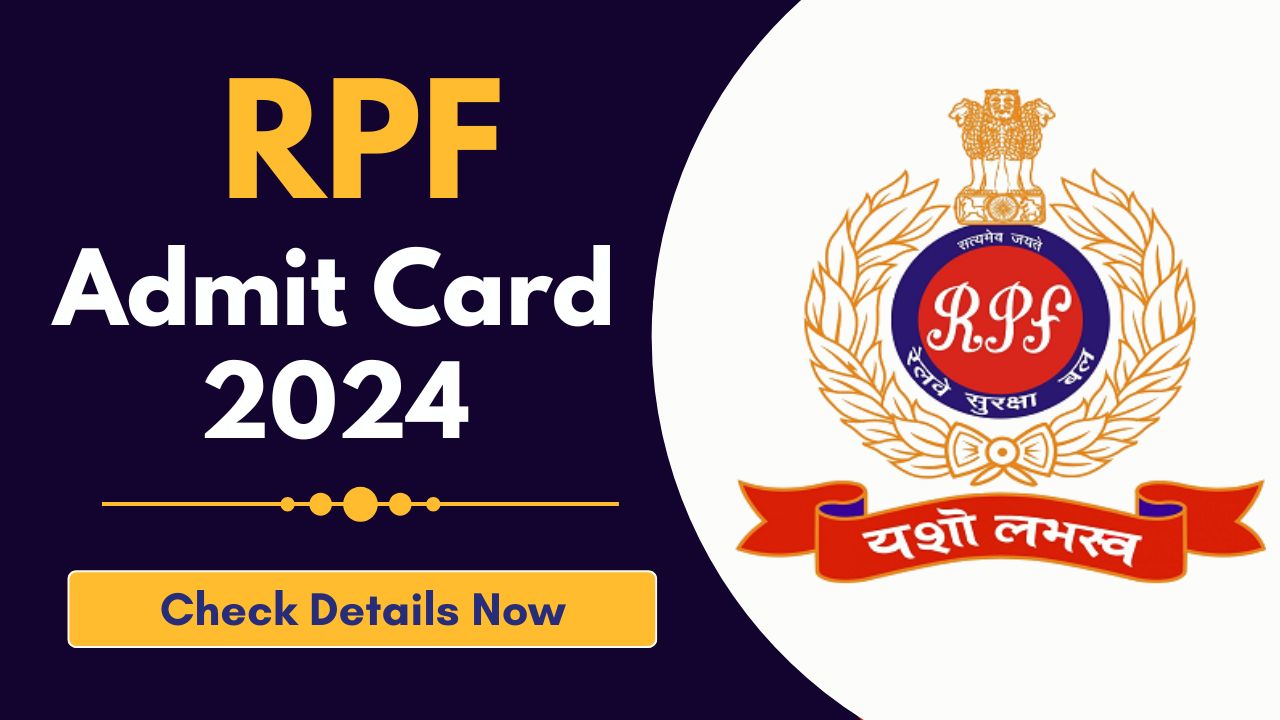 RPF Admit Card 2024