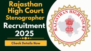 Rajasthan High Court Stenographer Recruitment 2025