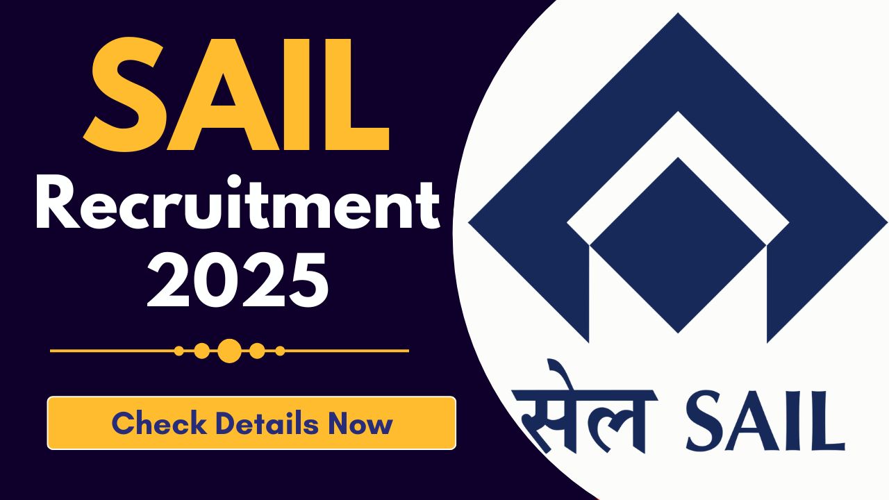 SAIL Recruitment 2025