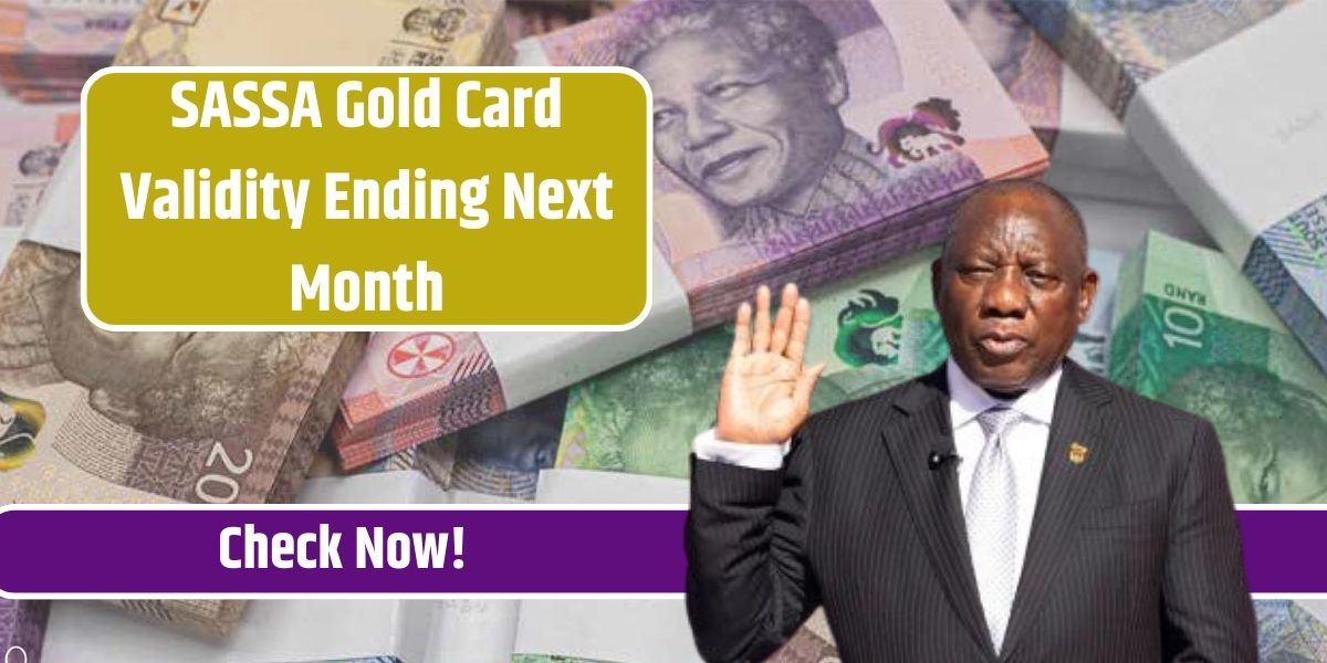 SASSA Gold Card Validity Ending Next Month