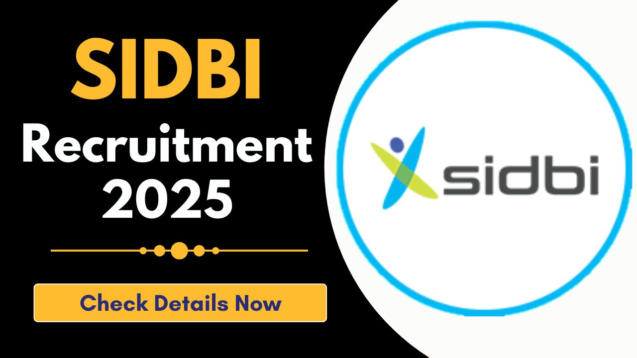 SIDBI Recruitment 2025