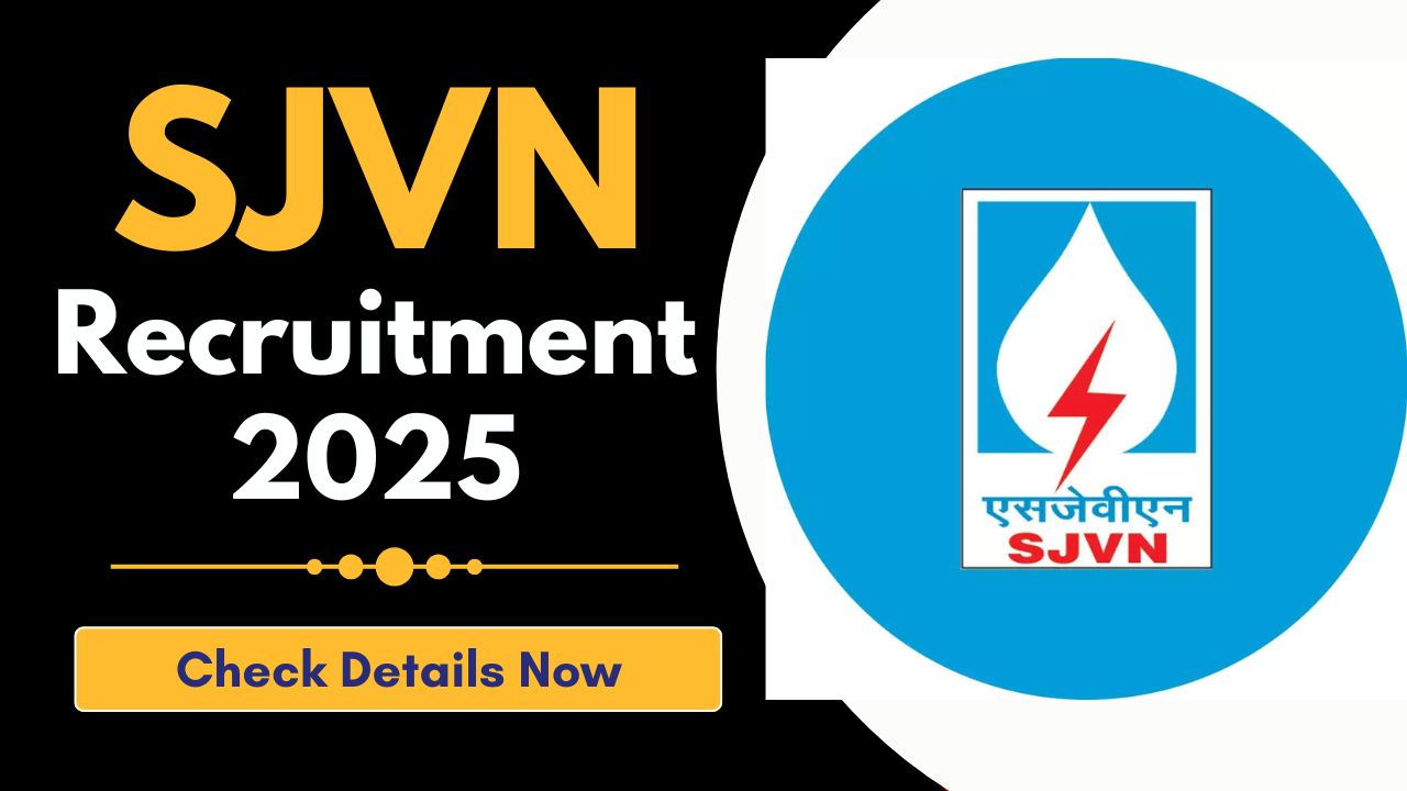 SJVN Recruitment 2025