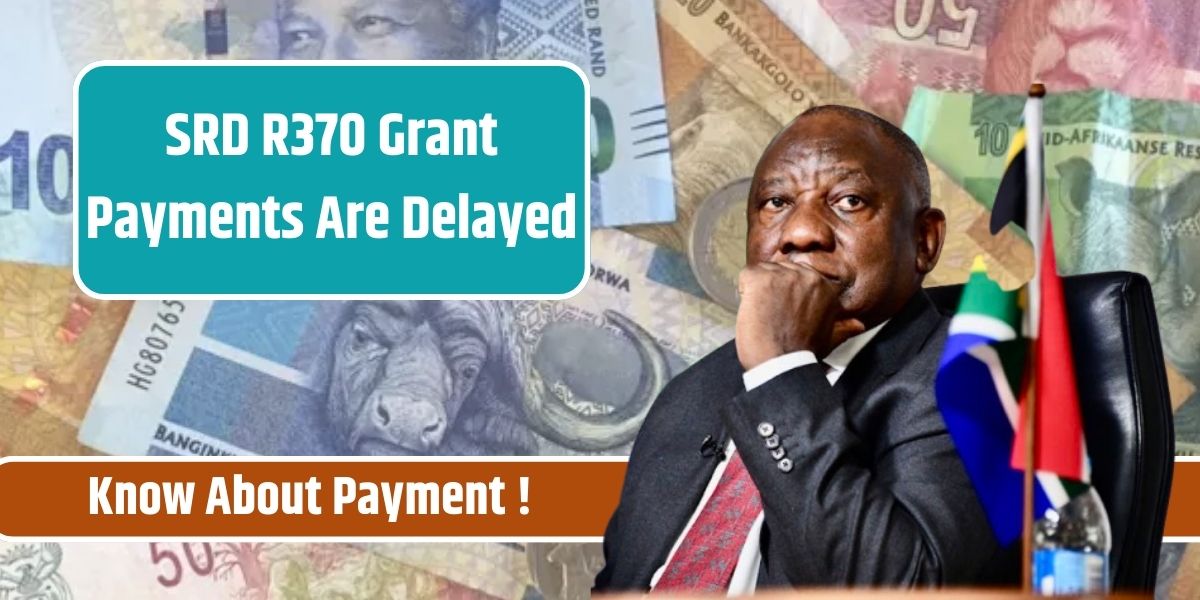 SRD R370 Grant Payments Are Delayed