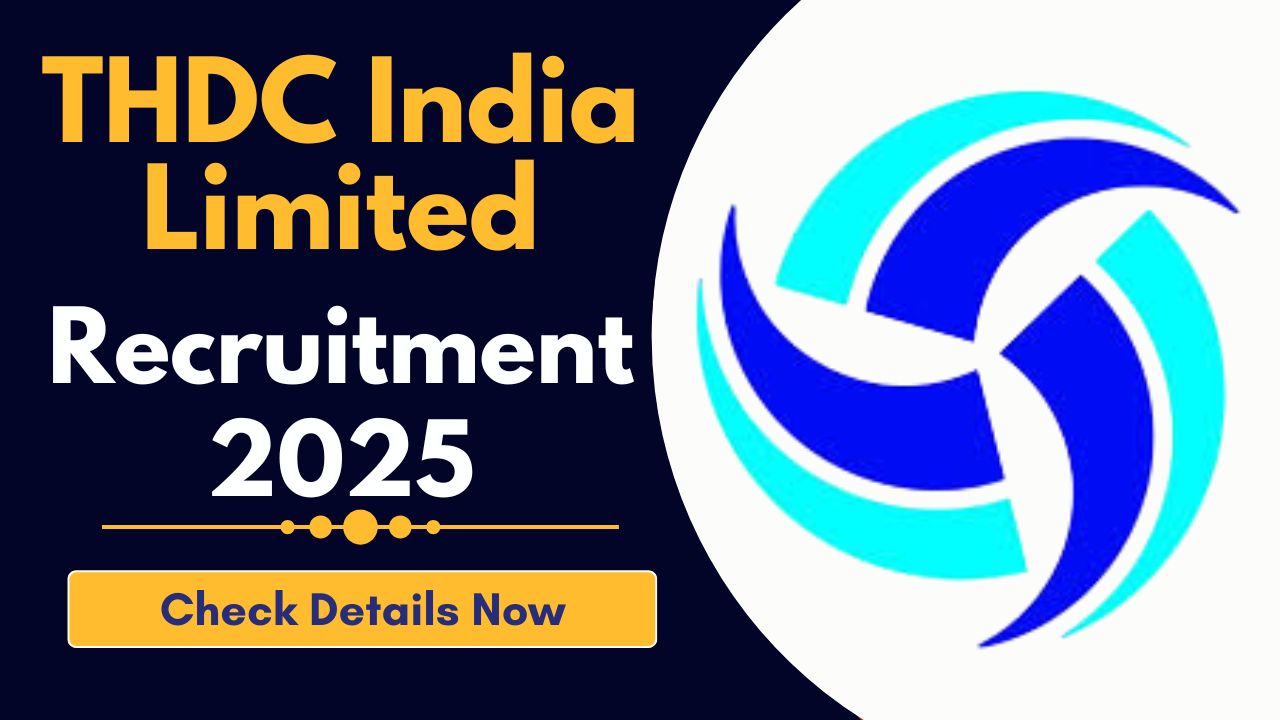 THDC India Limited Recruitment 2025