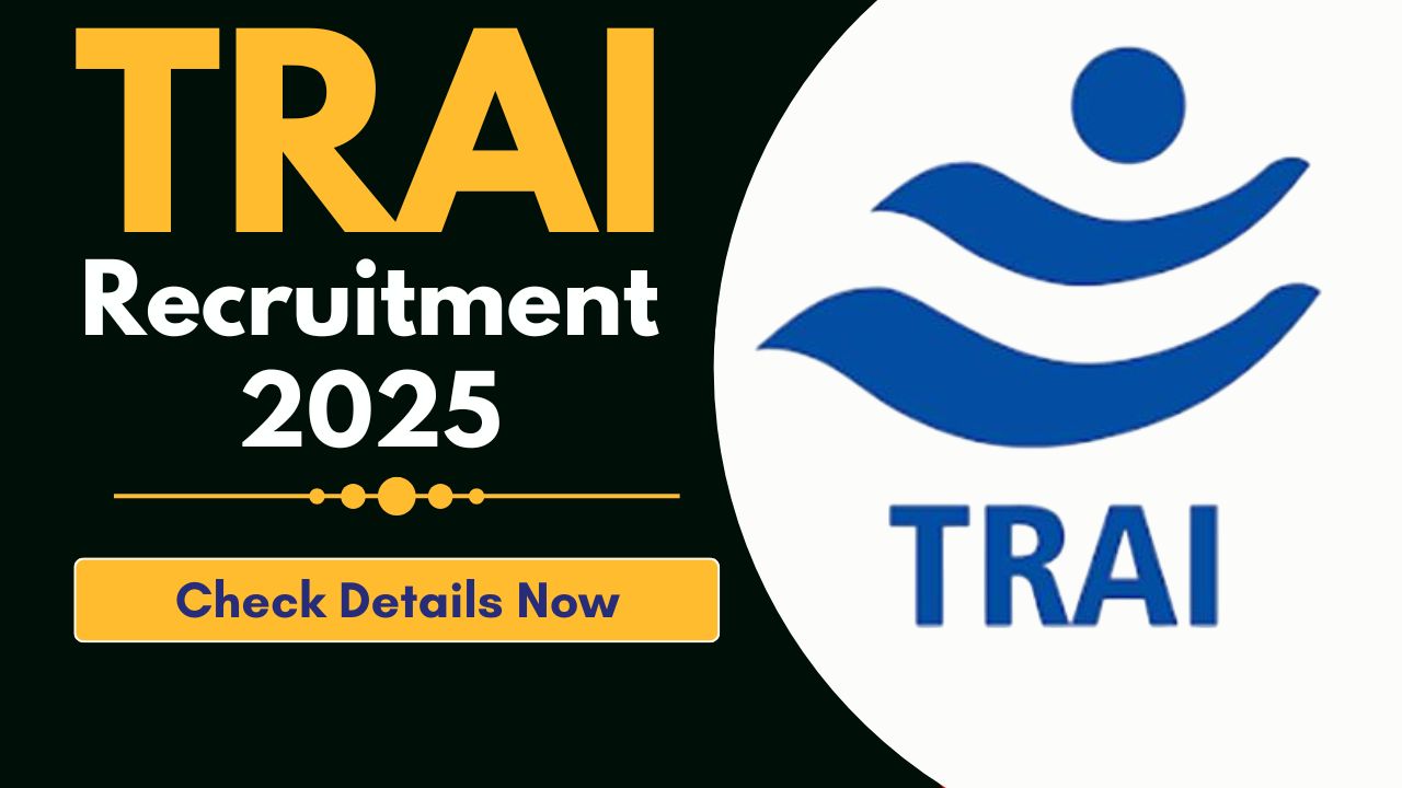 TRAI Recruitment 2025