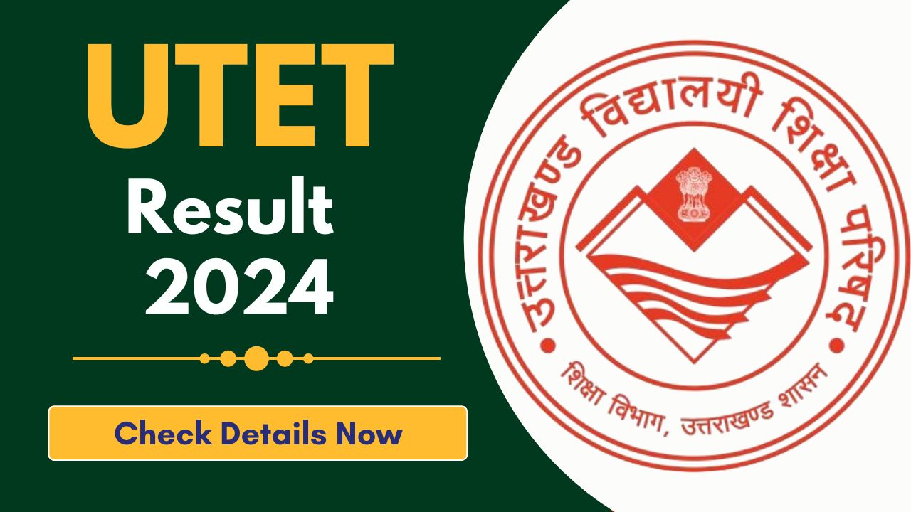 UTET Result 2024