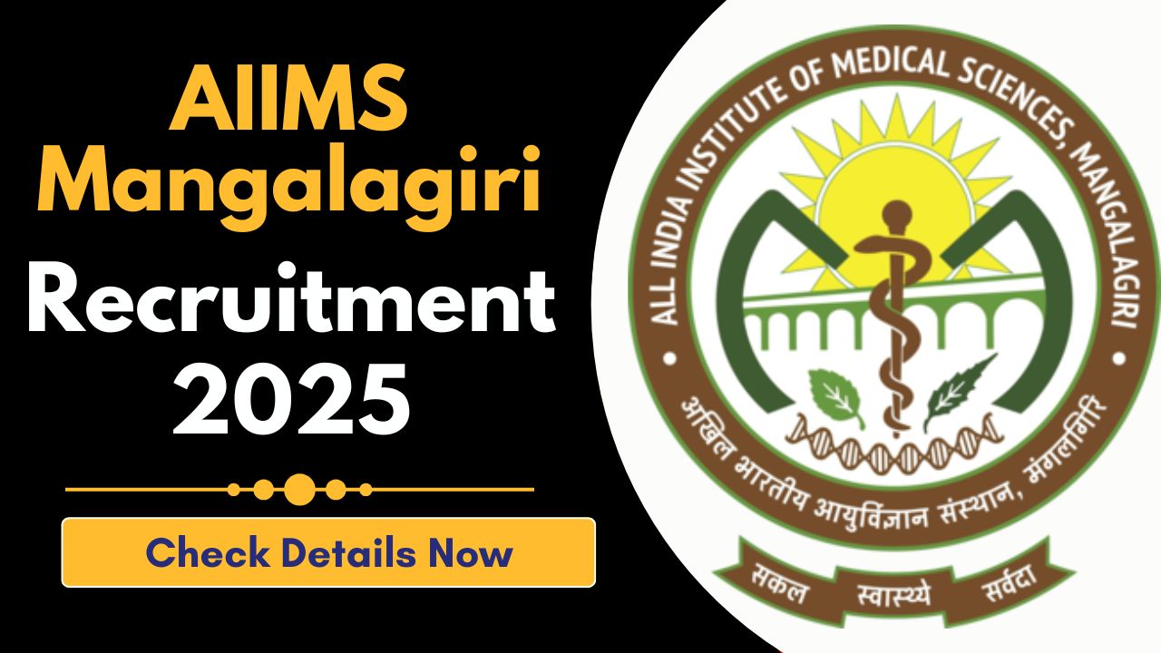 AIIMS Mangalagiri Recruitment 2025