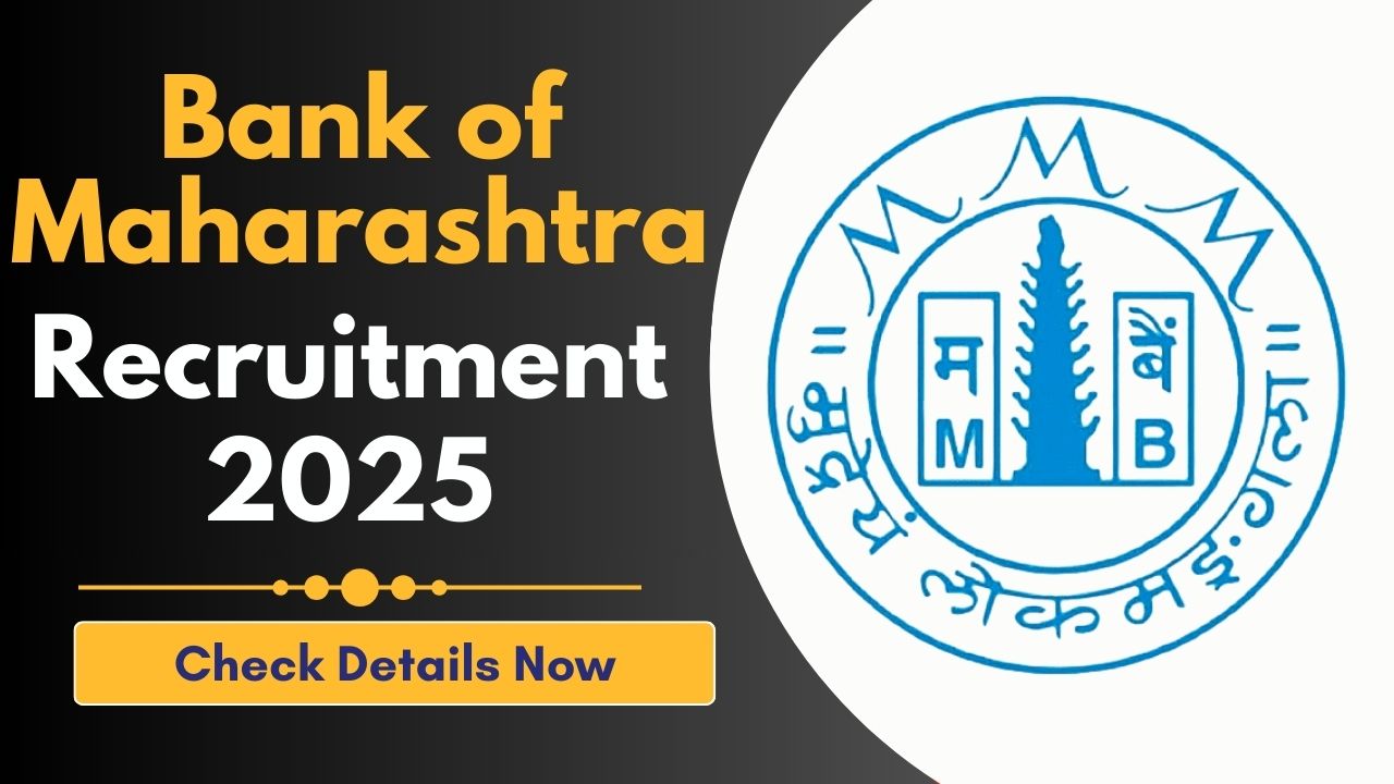 Bank of Maharashtra Recruitment 2025