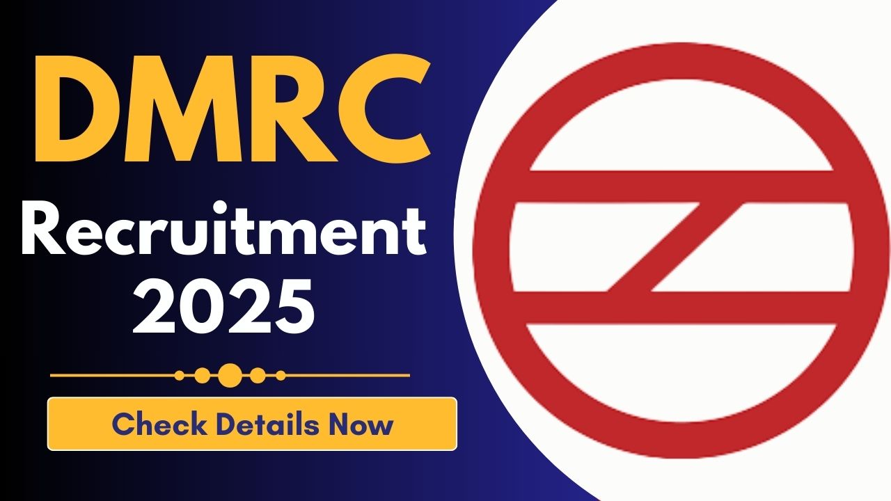 DMRC Recruitment 2025