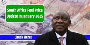 South Africa Fuel Price Update In January 2025