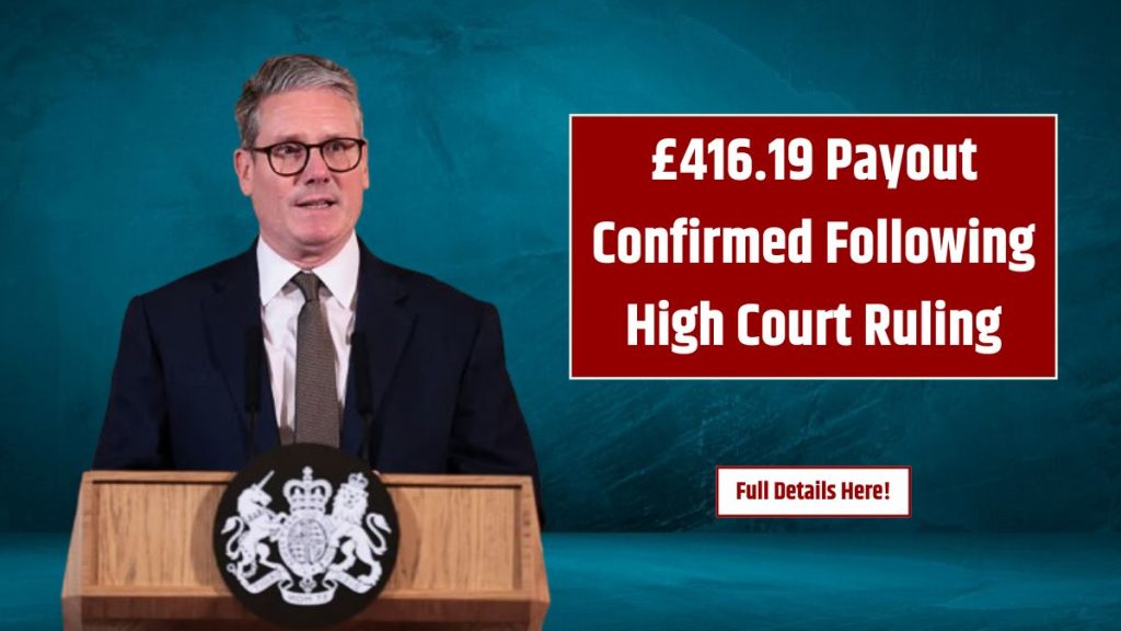 416-19-Payout-Confirmed-Following-High-Court-Ruling-Against-DWP-Reforms-Full-Details-Here-1024x576