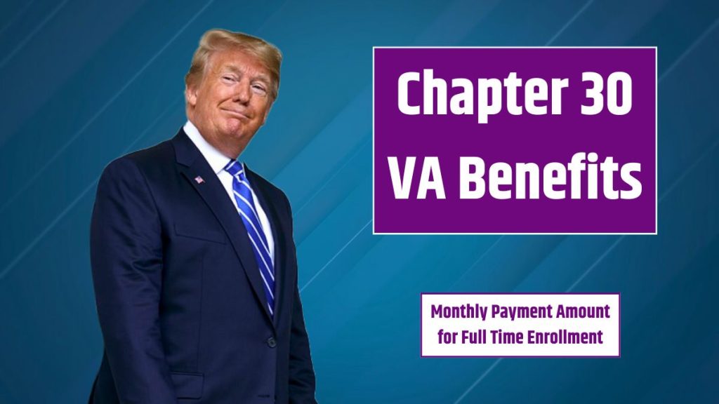 Chapter 30 VA Benefits